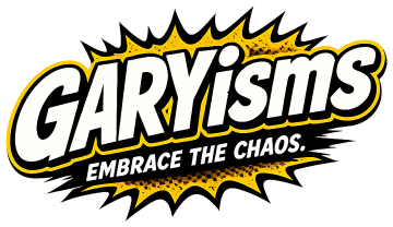 Garyisms